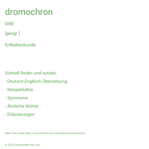 Wie schreibt man dromochron? Bedeutung, Synonym, Antonym & Zitate.