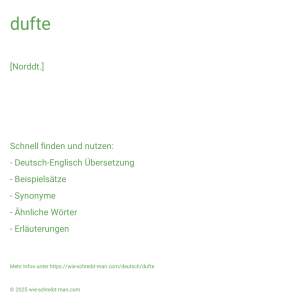 Wie schreibt man dufte? Bedeutung, Synonym, Antonym & Zitate.