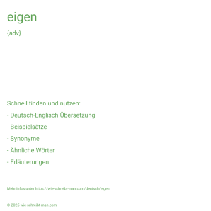 Wie schreibt man eigen? Bedeutung, Synonym, Antonym & Zitate.