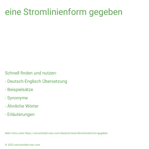 Wie schreibt man eine Stromlinienform gegeben? Bedeutung, Synonym, Antonym & Zitate.