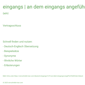 Wie schreibt man eingangs | an dem eingangs angeführten Datum? Bedeutung, Synonym, Antonym & Zitate.