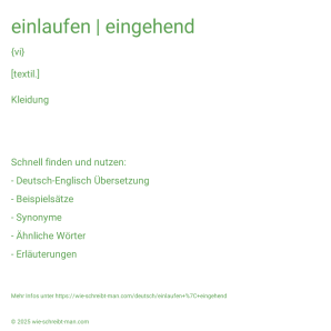 Wie schreibt man einlaufen | eingehend? Bedeutung, Synonym, Antonym & Zitate.