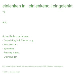 Wie schreibt man einlenken in | einlenkend | eingelenkt? Bedeutung, Synonym, Antonym & Zitate.