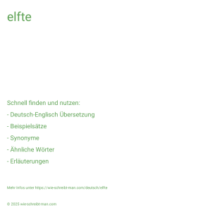 Wie schreibt man elfte? Bedeutung, Synonym, Antonym & Zitate.