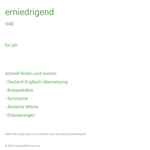 Wie schreibt man erniedrigend? Bedeutung, Synonym, Antonym & Zitate.