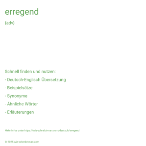 Wie schreibt man erregend? Bedeutung, Synonym, Antonym & Zitate.