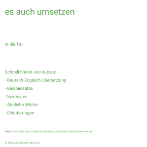 Wie schreibt man es auch umsetzen? Bedeutung, Synonym, Antonym & Zitate.
