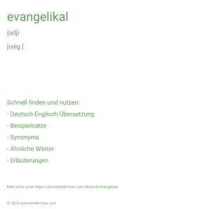 Wie schreibt man evangelikal? Bedeutung, Synonym, Antonym & Zitate.