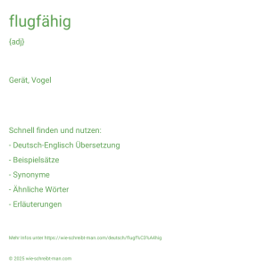 Wie schreibt man flugfähig? Bedeutung, Synonym, Antonym & Zitate.