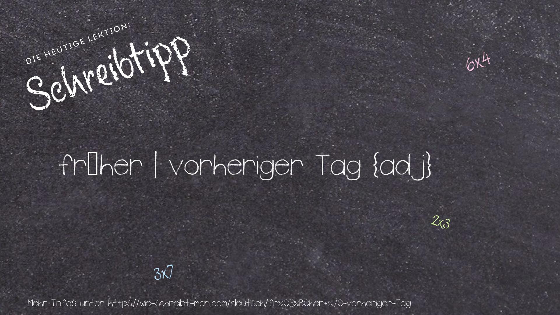 Schreibtipp früher | vorheriger Tag