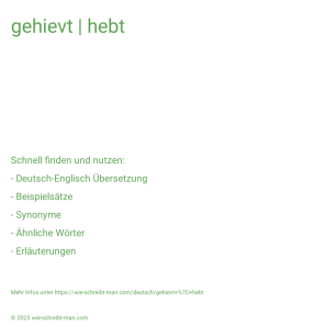 Wie schreibt man gehievt | hebt? Bedeutung, Synonym, Antonym & Zitate.