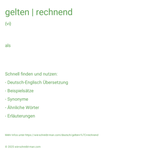 Wie schreibt man gelten | rechnend? Bedeutung, Synonym, Antonym & Zitate.