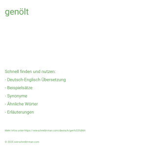 Wie schreibt man genölt? Bedeutung, Synonym, Antonym & Zitate.