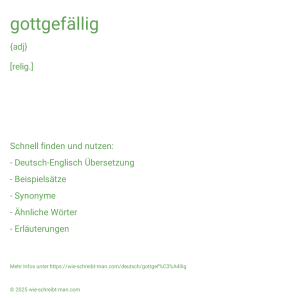 Wie schreibt man gottgefällig? Bedeutung, Synonym, Antonym & Zitate.
