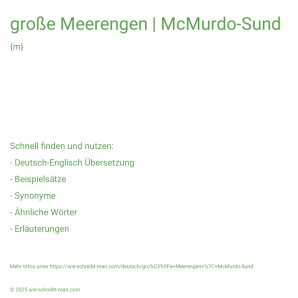 Wie schreibt man große Meerengen | McMurdo-Sund? Bedeutung, Synonym, Antonym & Zitate.