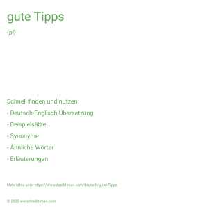 Wie schreibt man gute Tipps? Bedeutung, Synonym, Antonym & Zitate.