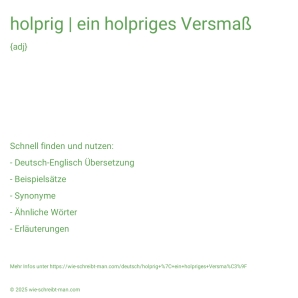 Wie schreibt man holprig | ein holpriges Versmaß? Bedeutung, Synonym, Antonym & Zitate.