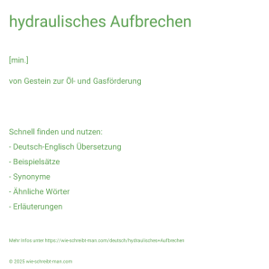 Wie schreibt man hydraulisches Aufbrechen? Bedeutung, Synonym, Antonym & Zitate.
