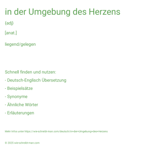Wie schreibt man in der Umgebung des Herzens? Bedeutung, Synonym, Antonym & Zitate.