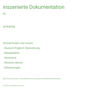 Wie schreibt man inszenierte Dokumentation? Bedeutung, Synonym, Antonym & Zitate.