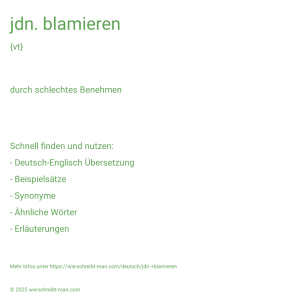 Wie schreibt man jdn. blamieren? Bedeutung, Synonym, Antonym & Zitate.