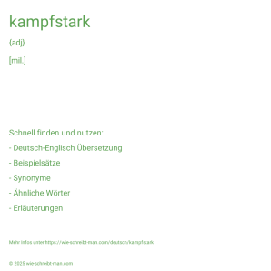 Wie schreibt man kampfstark? Bedeutung, Synonym, Antonym & Zitate.
