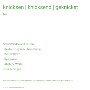 Wie schreibt man knicksen | knicksend | geknickst? Bedeutung, Synonym, Antonym & Zitate.