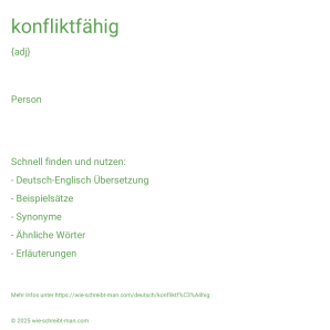 Wie schreibt man konfliktfähig? Bedeutung, Synonym, Antonym & Zitate.