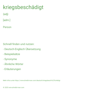 Wie schreibt man kriegsbeschädigt? Bedeutung, Synonym, Antonym & Zitate.