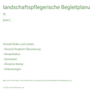 Wie schreibt man landschaftspflegerische Begleitplanung? Bedeutung, Synonym, Antonym & Zitate.