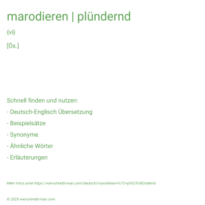 Wie schreibt man marodieren | plündernd? Bedeutung, Synonym, Antonym & Zitate.