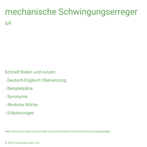 Wie schreibt man mechanische Schwingungserreger? Bedeutung, Synonym, Antonym & Zitate.