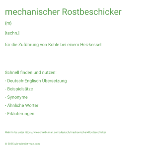 Wie schreibt man mechanischer Rostbeschicker? Bedeutung, Synonym, Antonym & Zitate.