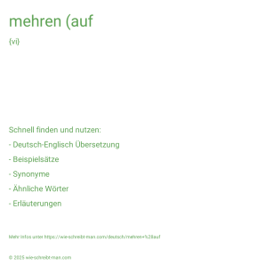Wie schreibt man mehren (auf? Bedeutung, Synonym, Antonym & Zitate.