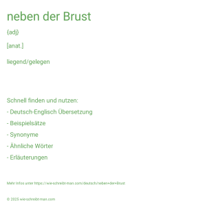 Wie schreibt man neben der Brust? Bedeutung, Synonym, Antonym & Zitate.