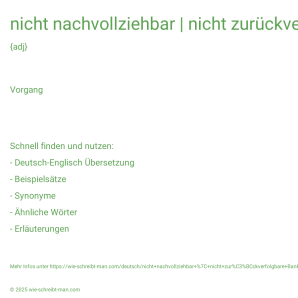 Wie schreibt man nicht nachvollziehbar | nicht zurückverfolgbare Banknoten | nicht nachvollziehbare Geldflüsse? Bedeutung, Synonym, Antonym & Zitate.