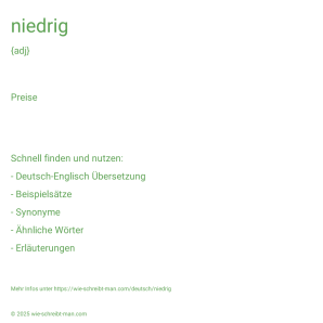 Wie schreibt man niedrig? Bedeutung, Synonym, Antonym & Zitate.