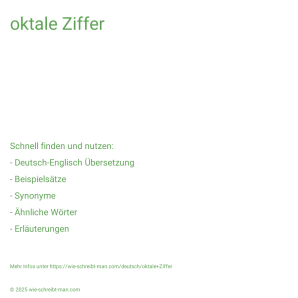 Wie schreibt man oktale Ziffer? Bedeutung, Synonym, Antonym & Zitate.