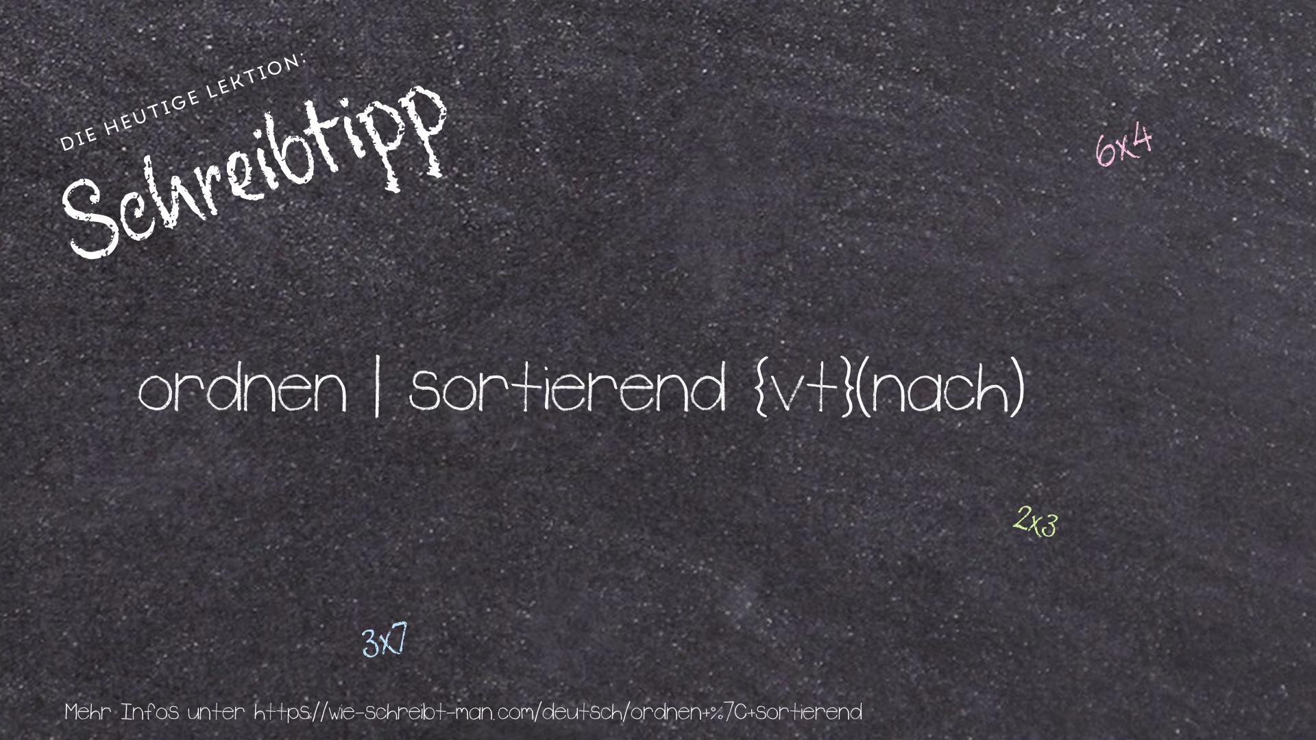 Schreibtipp ordnen | sortierend