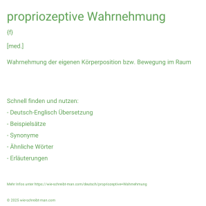 Wie schreibt man propriozeptive Wahrnehmung? Bedeutung, Synonym, Antonym & Zitate.