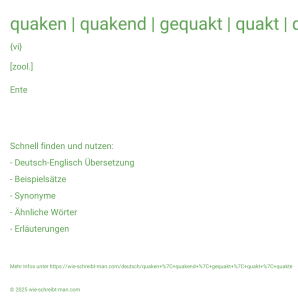 Wie schreibt man quaken | quakend | gequakt | quakt | quakte? Bedeutung, Synonym, Antonym & Zitate.