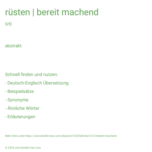 Wie schreibt man rüsten | bereit machend? Bedeutung, Synonym, Antonym & Zitate.