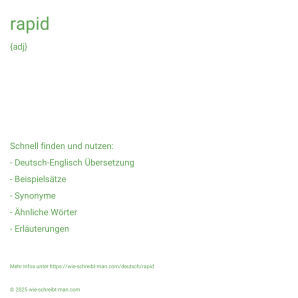 Wie schreibt man rapid? Bedeutung, Synonym, Antonym & Zitate.