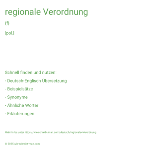 Wie schreibt man regionale Verordnung? Bedeutung, Synonym, Antonym & Zitate.
