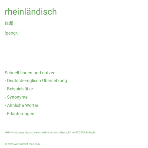 Wie schreibt man rheinländisch? Bedeutung, Synonym, Antonym & Zitate.