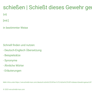 Wie schreibt man schießen | Schießt dieses Gewehr genau?? Bedeutung, Synonym, Antonym & Zitate.