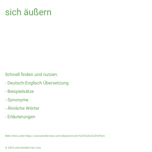 Wie schreibt man sich äußern? Bedeutung, Synonym, Antonym & Zitate.