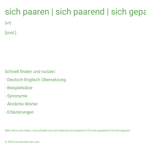 Wie schreibt man sich paaren | sich paarend | sich gepaart? Bedeutung, Synonym, Antonym & Zitate.