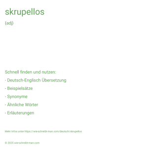 Wie schreibt man skrupellos? Bedeutung, Synonym, Antonym & Zitate.