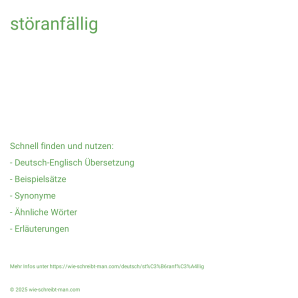 Wie schreibt man störanfällig? Bedeutung, Synonym, Antonym & Zitate.